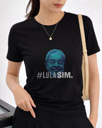 Camiseta Feminina Lula 2026 Lula Sim Brasil