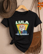 Camiseta Feminina Lula 2026 Lula Presidente Do Brasil
